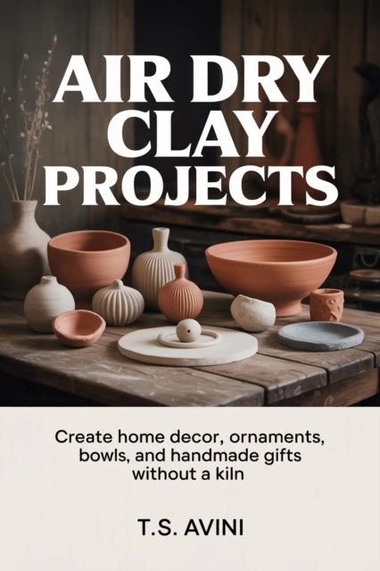 Air Dry Clay Projects