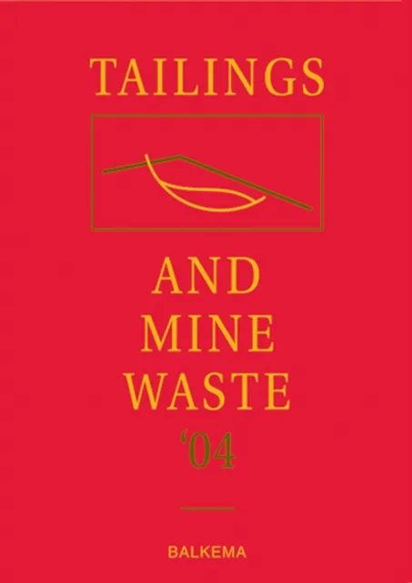 Tailings and Mine Waste '04