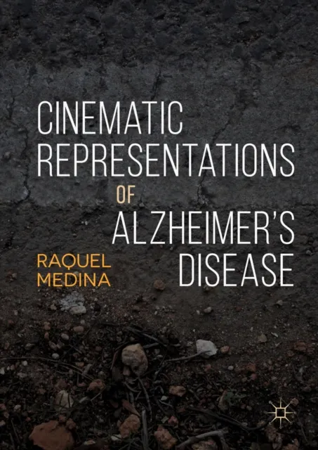 Cinematic Representations of Alzheimer's Disease