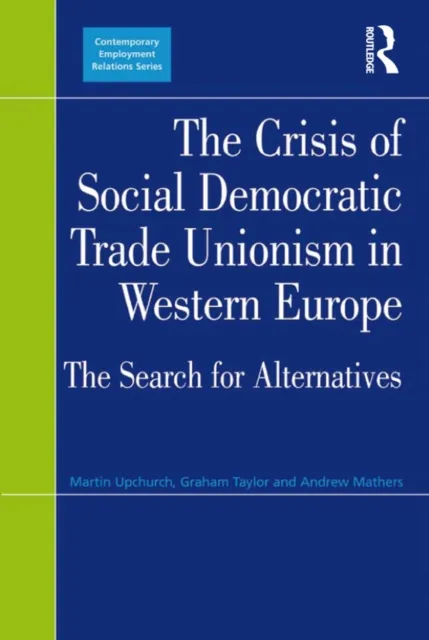 Crisis of Social Democratic Trade Unionism in Western Europe