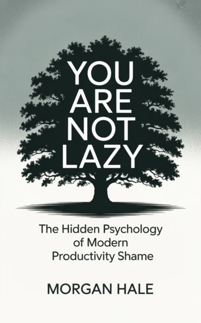 You Are Not Lazy