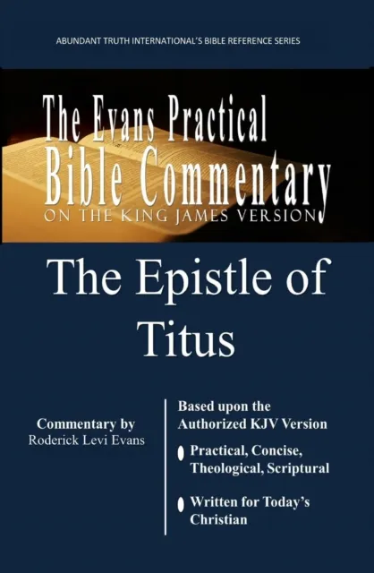 Epistle of Titus: The Evans Practical Bible Commentary