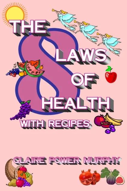 8 Laws of Health : with Recipes