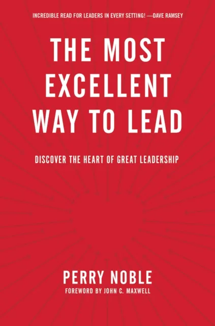 Most Excellent Way to Lead