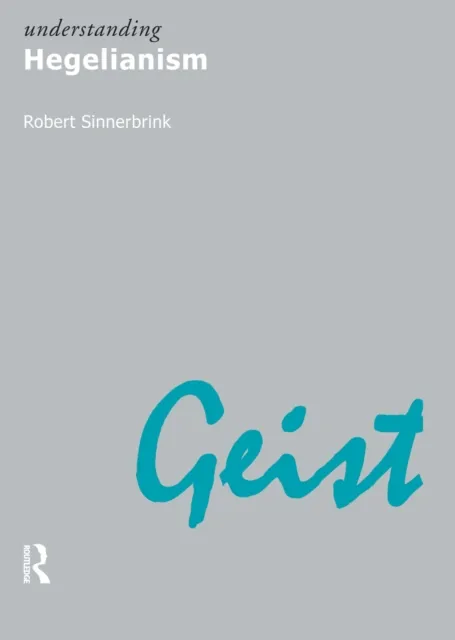 Understanding Hegelianism