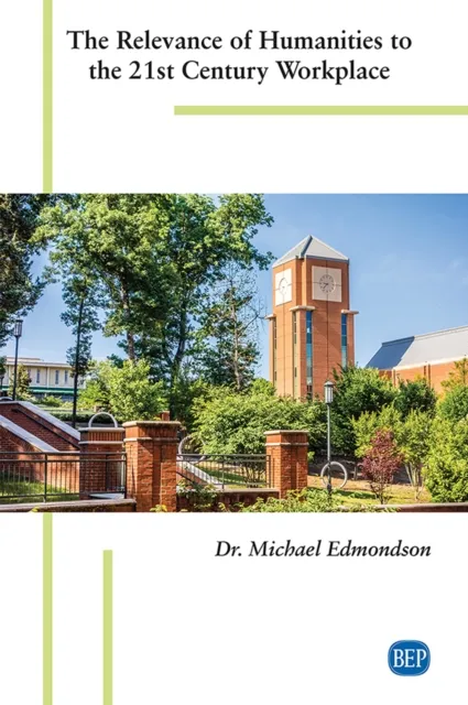 Relevance of Humanities to the 21st Century Workplace