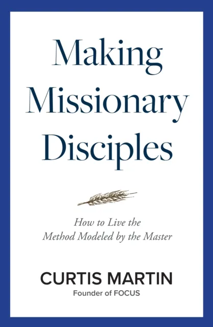 Making Missionary Disciples