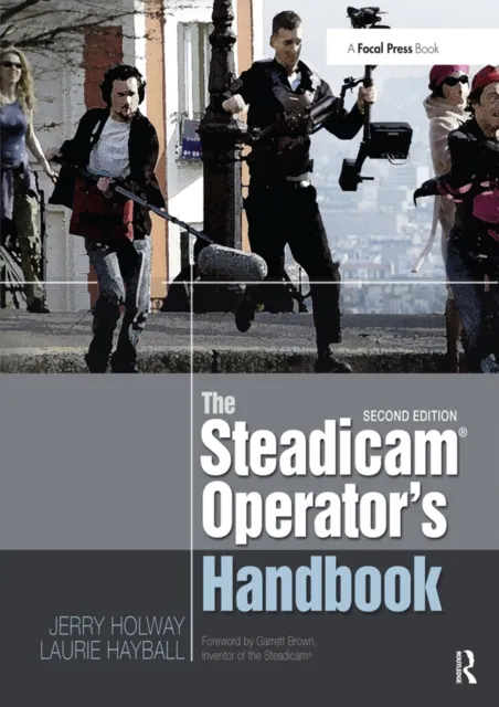 Steadicam(R) Operator's Handbook