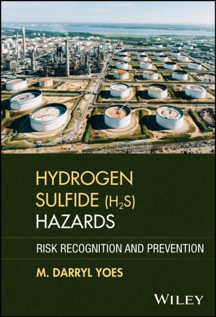 Hydrogen Sulfide (H2S) Hazards