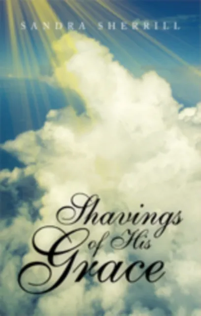 Shavings of His Grace