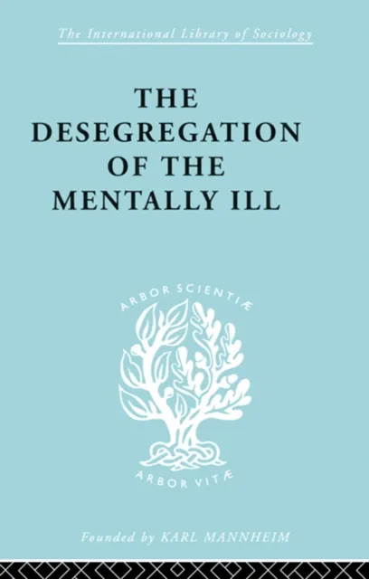 Desegregation of the Mentally Ill