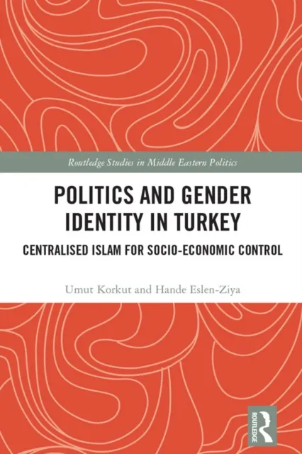 Politics and Gender Identity in Turkey