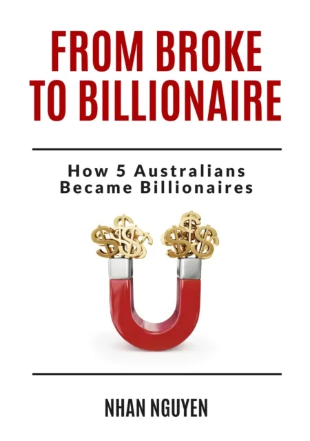 From Broke to Billionaire