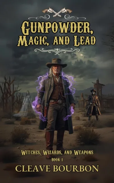 Gunpowder, Magic, and Lead