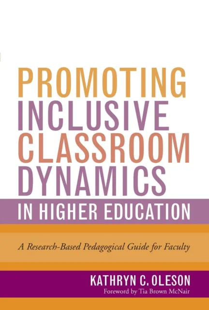 Promoting Inclusive Classroom Dynamics in Higher Education