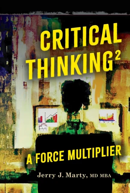 Critical Thinking2 - A Force Multiplier