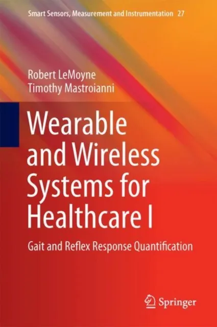 Wearable and Wireless Systems for Healthcare I