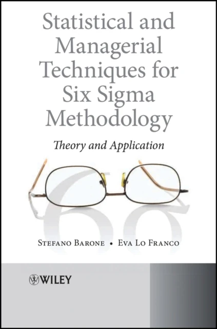 Statistical and Managerial Techniques for Six Sigma Methodology