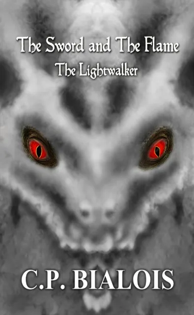 Sword and the Flame (Book 3): The Lightwalker