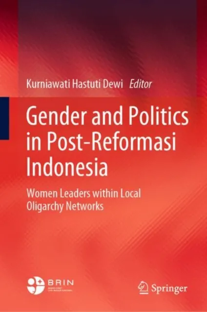 Gender and Politics in Post-Reformasi Indonesia
