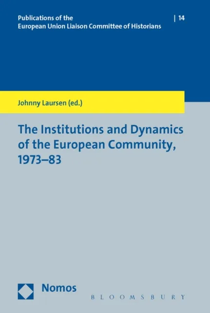 Institutions and Dynamics of the European Community, 1973-83
