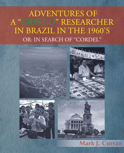 Adventures of a "Gringo" Researcher in Brazil in the 1960'S