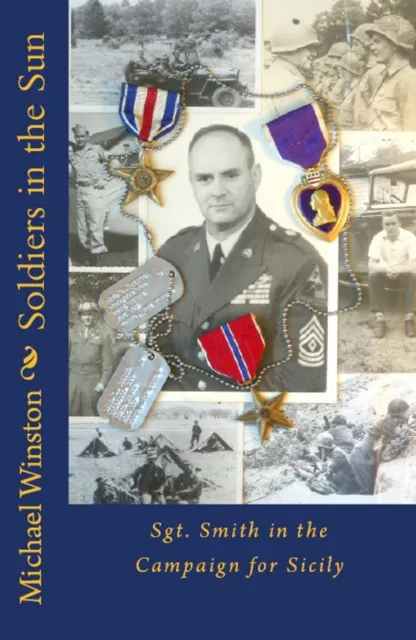 Soldiers in the Sun: Sgt. Smith in the Campaign for Sicily