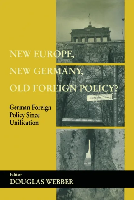 New Europe, New Germany, Old Foreign Policy?
