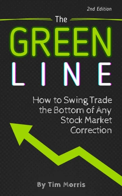 Green Line: How to Swing Trade the Bottom of Any Stock Market Correction