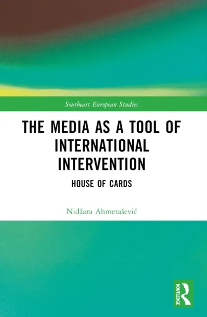 Media as a Tool of International Intervention