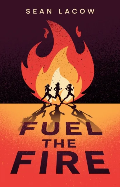 Fuel the Fire