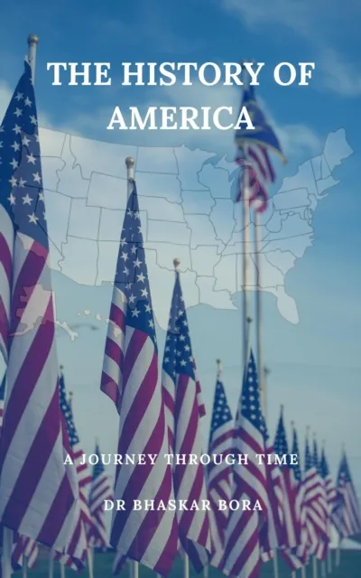 History of America: A Journey Through Time