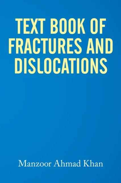 Textbook of Fractures and Dislocations