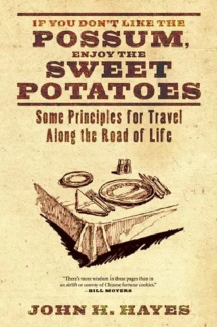 If You Don't Like the Possum, Enjoy the Sweet Potatoes