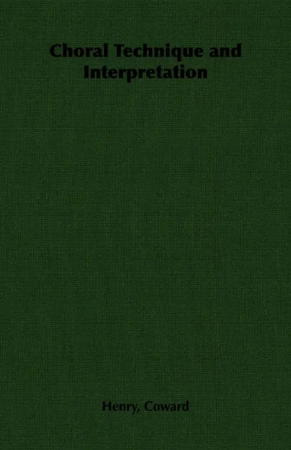 Choral Technique and Interpretation