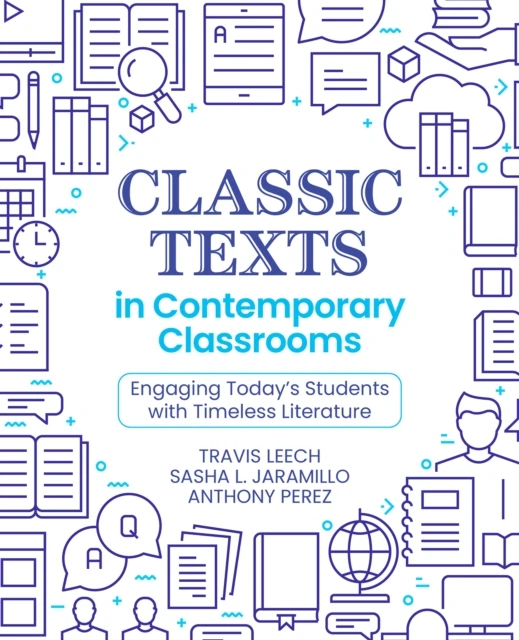 Classic Texts in Contemporary Classrooms