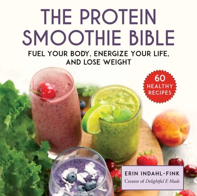 Protein Smoothie Bible