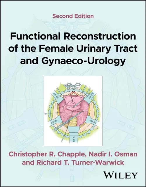 Functional Reconstruction of the Female Urinary Tract and Gynaeco-Urology