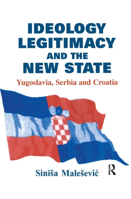 Ideology, Legitimacy and the New State