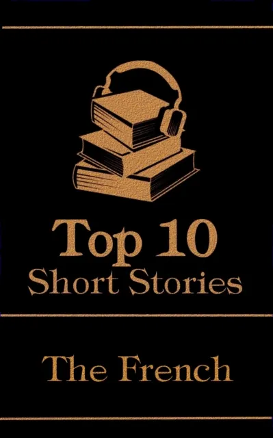 Top 10 Short Stories - The French