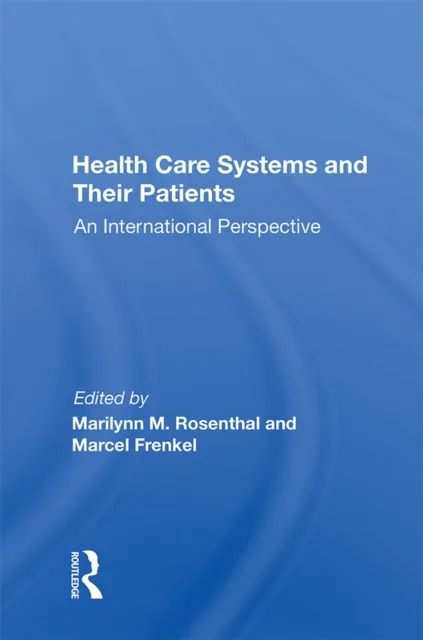 Health Care Systems and Their Patients