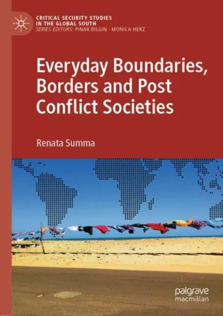 Everyday Boundaries, Borders and Post Conflict Societies