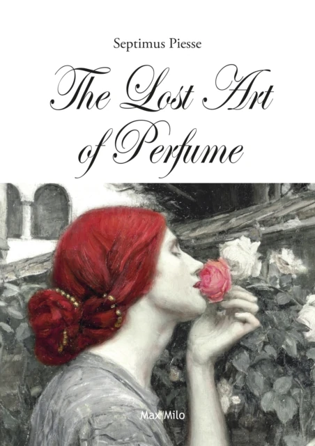 Lost Art of Perfume
