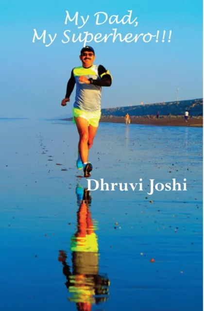 My Dad, My Superhero!!!