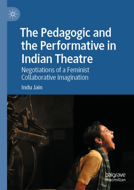 Pedagogic and the Performative in Indian Theatre