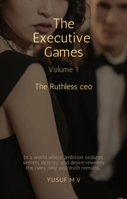Executive Games- The Ruthless c.e.o