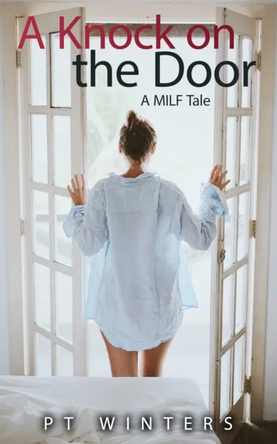 Knock on the Door, A MILF Tale