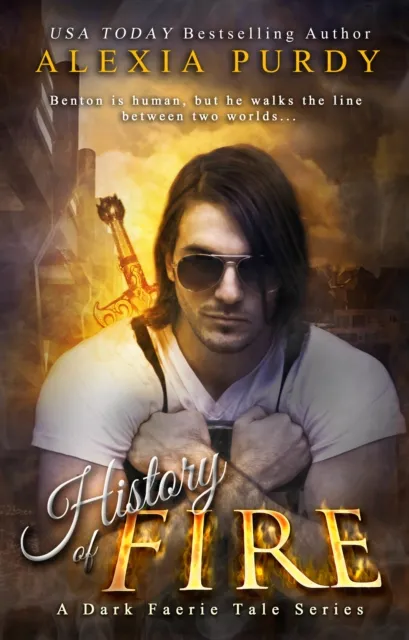 History of Fire (A Dark Faerie Tale #5)