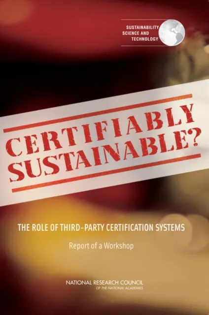 Certifiably Sustainable?