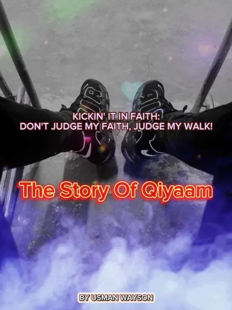 Kickin' It in Faith: Don't Judge My Sneakers, Judge My Walk!